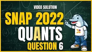 SNAP 2024 | SNAP 2022 Quant | Question 6: Video Solution | #doubtpucho #mba #snap2024
