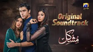 Mushkil | OST | ft. saboor aly, khushhal khan, zainab shabbir #trending #fyp #youtube #new #song #yt