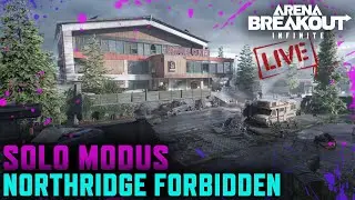 SOLO FORBIDDEN MODUS - Northridge - Arena Breakout Infinite - Gameplay deutsch