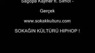 Sagopa ft. Sirhot - Gerçek -www.sokakkulturu.com