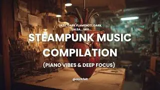 STEAMPUNK MUSIC COMPILATION — The Last Vinyl Before Tomorrow