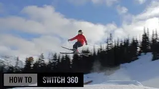How To Switch 360 On Skis