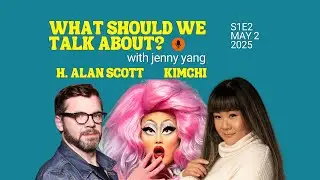 Celebrate Asian Americans at Costco, Gay for healthcare - Kim Chi, H. Alan Scott (S1E2)