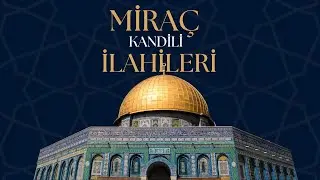 Miraç Kandiline İlahileri | Müziksiz | Osman Gündüz