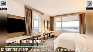 The Westin Chicago Lombard