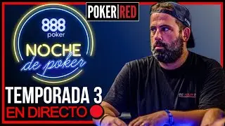 NOCHE de POKER Temporada 3 - Episodio 3 // 888poker // Poker Red // Invitado especial Bokesponja