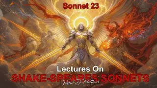 Sonnet 23 &ndash; An Imperfect Actor on the Stage