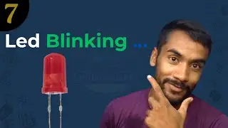 🎯 Lecture 07 : LED blinking basics to writing SOS in Morse Code !!