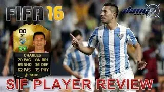 FIFA 16 SIF CHARLES PLAYER REVIEW + STATS