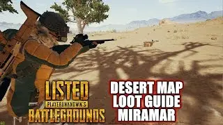 Desert Map Loot Guide Miramar | Listed | PlayerUnknown's Battlegrounds Gameplay | #PUBG