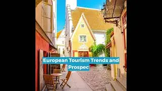 European Tourism Trends & Prospects Q1/2023
