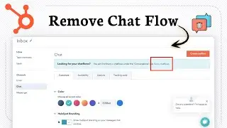 How To Delete HubSpot Chatflow (Chat Tool Cleanup)