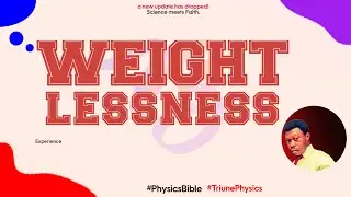 Weightlessness in Physics | Beginners Guide  to Weightlessness| Class 12 Physics chapter 2