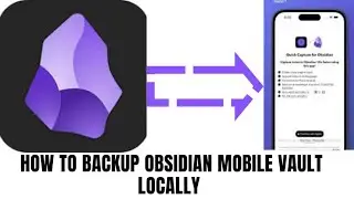 How to Backup Obsidian Mobile Vault Locally