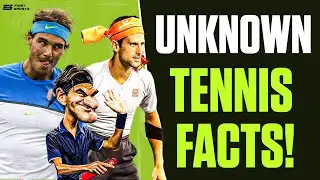 UNKNOWN Tennis Facts to BLOW your MIND!!!