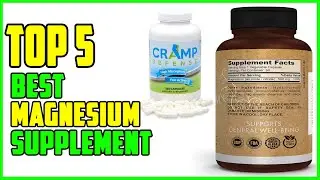 TOP 5 Best Magnesium Supplement 2026