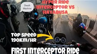 Hayabusa Vs Interceptor 650 Hyper ride vlog | interceptor top speed vlog | Interceptor first Ride