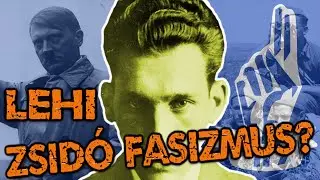 A Lehi - zsid&oacute; fasizmus?
