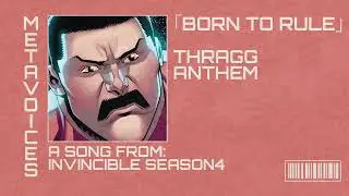 INVINCIBLE TV SERIES SEASON 4 OST - BORN TO RULE - THRAGG ANTHEM ENGLISH ORIGINAL SOUNDTRACK