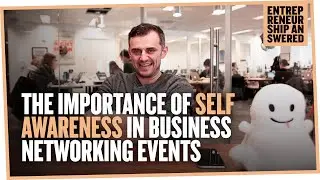 The Importance of Self Awareness in Business Networking Events