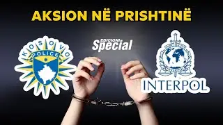 E FUNDIT: Aksion i madh në Prishtinë, INTERPOL del me një njoftim