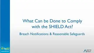 New York SHIELD Act:  What It Is and How It Applies to You