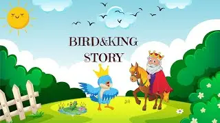 The Singing Bird & King story | Short Story | Moral Story