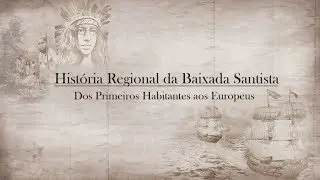 Lan&ccedil;amento - Hist&oacute;ria Regional da Baixada Santista