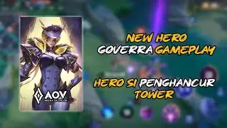 Goverra Gameplay | Si hero baru penghancur Tower - AOV