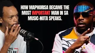 NOTA EXPLAINS WHY DJ MAPHORISA RUNS THE MUSIC INDUSTRY CURRENTLY!