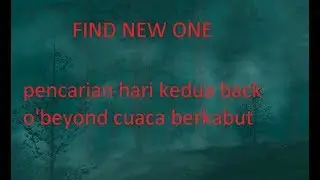 GTA SA investigasi woods creature back o'beyond hari kedua cuaca berkabut
