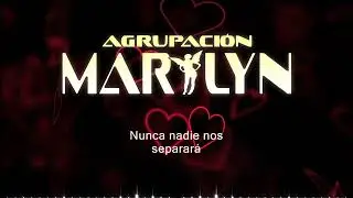 Agrupaci&oacute;n Marilyn - Nadie te detiene | Video LYRIC