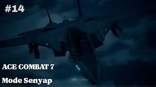 ACE COMBAT&trade; 7  SKIES UNKNOWN Mission 14 - Mode Senyap