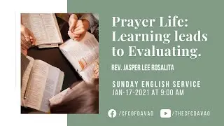 CFC Online English  Service | Prayer Life: Learning leads to Evaluating | Rev. Jasper Lee Rosalita