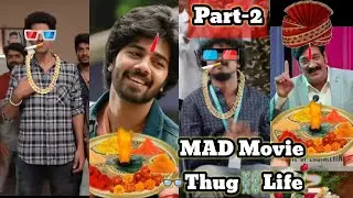 MAD Movie Telugu 👓Thug⛓️Life🚬 [Part - 2]