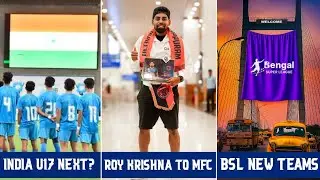 SAFF U17 CHAMPIONSHIP | ROY KRISHNA TO MULLAPURAM | BSL TEAM UPDATE | BS HUB 