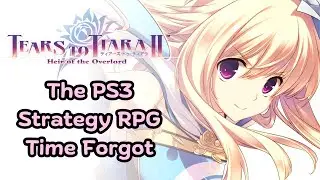 Tears to Tiara II is the Most UNDERAPPRECIATED Strategy RPG on PlayStation 3 (Retrospective)