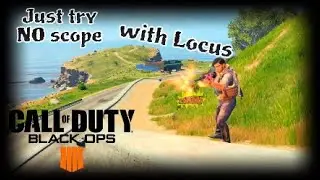 Call Of Duty - Blackout - Locus & WMP