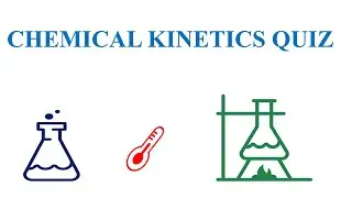 chemical kinetics QUIZ || MCQ || CCEA|| uneb|| EXAMS || CHEMISTRY