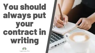 Always put your #contract in #writing! -Legal Lotus, Miami Trial & Family Lawyers