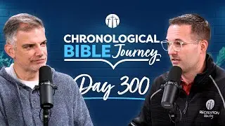 Jesus Foretells the Destruction of the Temple | Day 300 | Chronological Bible Podcast