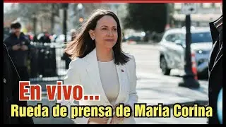 en vivo... Rueda de prensa de Maria Corina  sobre reunion con Trump