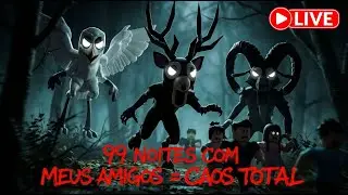 A CADA NOITE FICA PIOR&hellip; 99 NOITES COM MEUS AMIGOS!