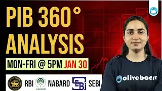 MON-FRI @5 PM | 30th JAN | PIB 360&deg; ANALYSIS | RBI, NABARD, SEBI
