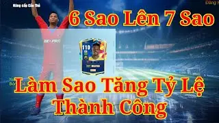 🔹 Be A Pro Football | Đập Th&agrave;nh C&ocirc;ng 6 Sao L&ecirc;n 7 Sao Tỷ Lệ Cao
