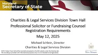 Charity Town Hall: Professional Solicitor Fund Raising Counsel Registration Requirements 5-12-2025