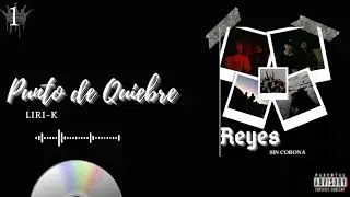 01.- Liri-K// Punto de Quiebre (Prod by. Mike Reyna Beats)