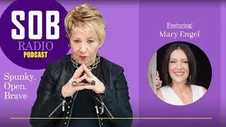Mary Engel - SOB Radio Podcast - Episode 36: Part 1