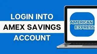 American Express Savings Login 2024: How to Sign in American Express Savings Account | Amex Savings