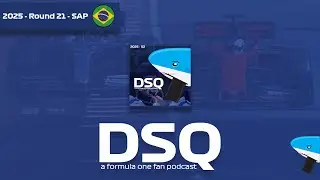 DSQ Podcast: Pole to Podium :2025 F1 S&atilde;o Paulo Grand Prix Weekend Review